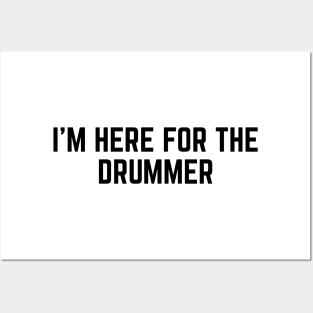 I'm Here For The Drummer v2 Posters and Art